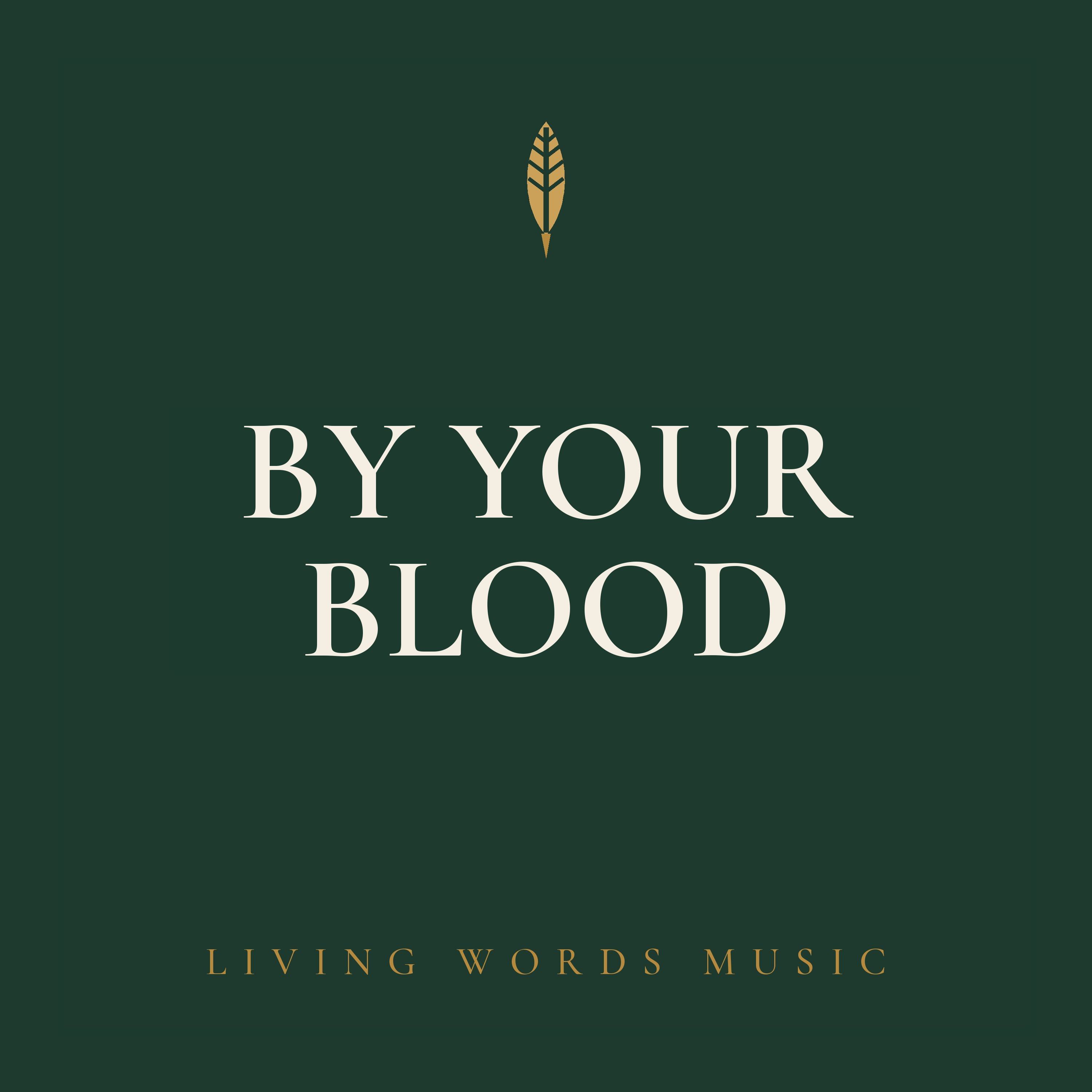 By Your Blood