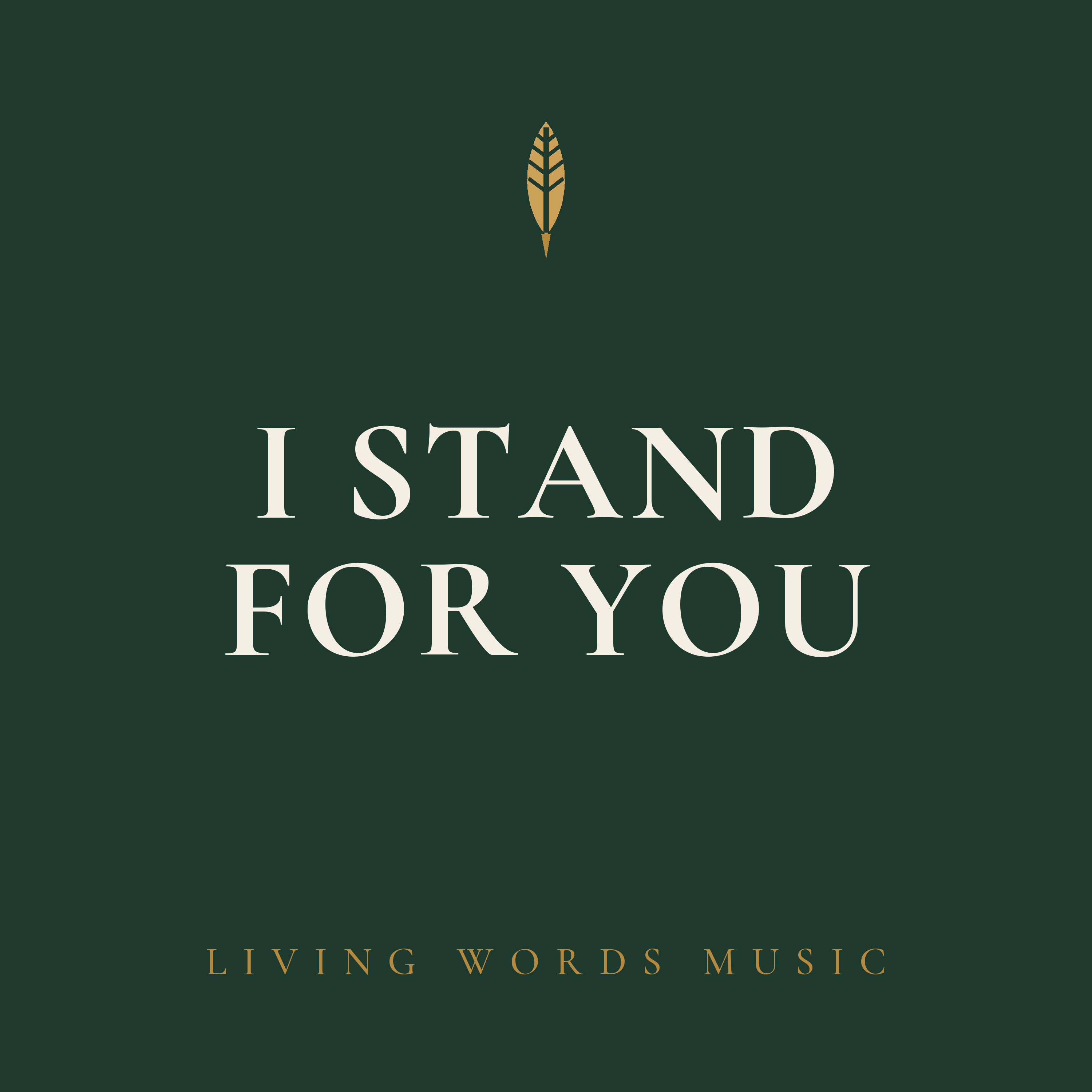 I Stand For You