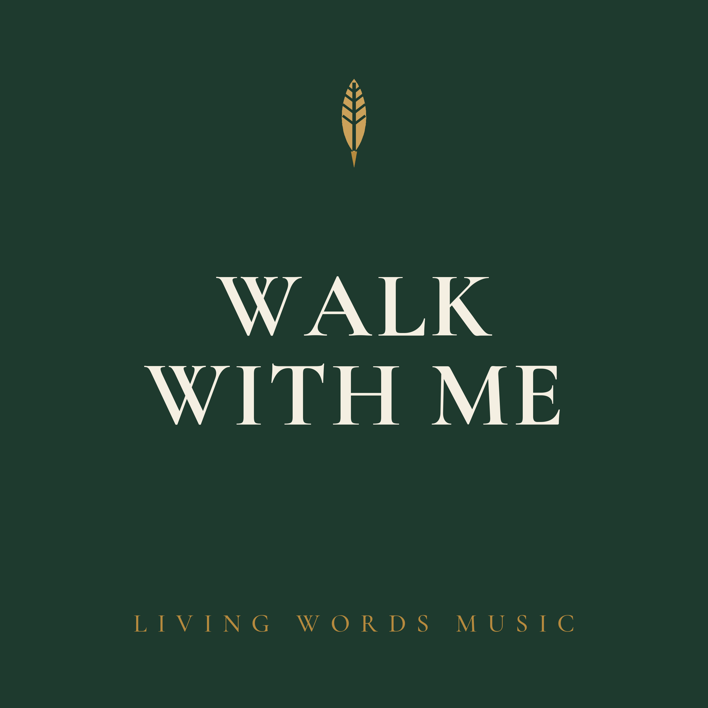 Walk With Me